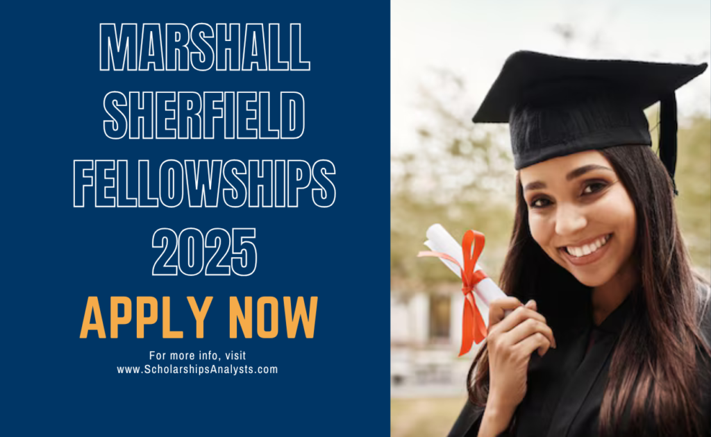 Marshall Sherfield Fellowships 2025