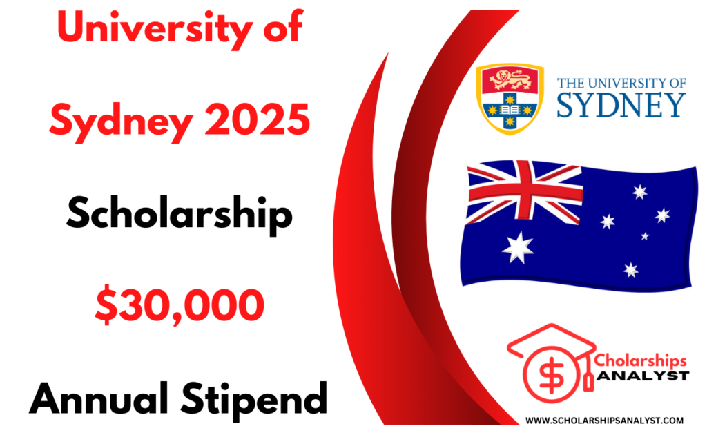 University of Sydney 2025 Scholarship With $30,000 Annual Stipend