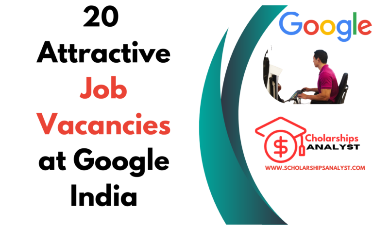 20 Attractive Job Vacancies at Google India